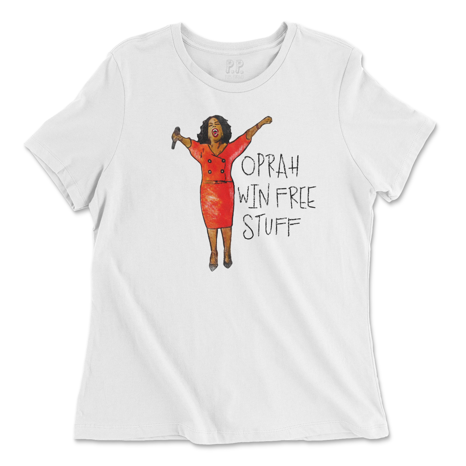 Oprah Win Free Stuff Women's Tee